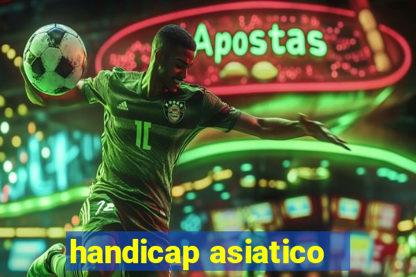 handicap asiatico - 1 o que significa